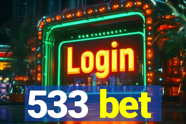 533 bet