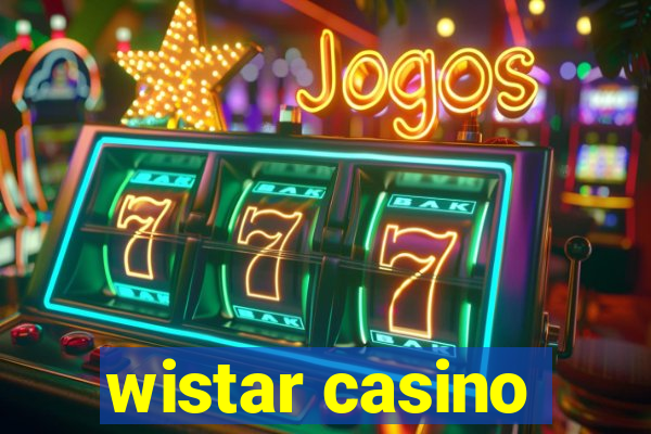 wistar casino