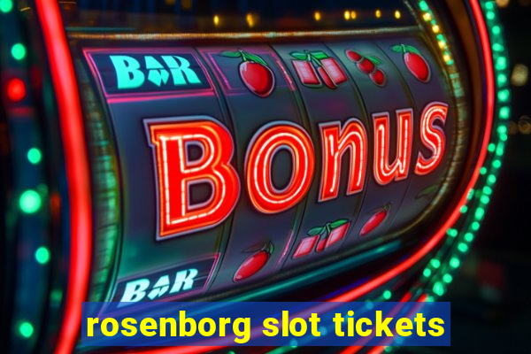 rosenborg slot tickets