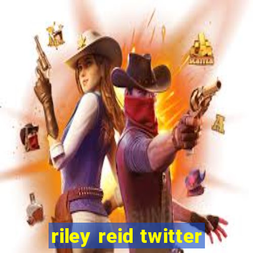 riley reid twitter