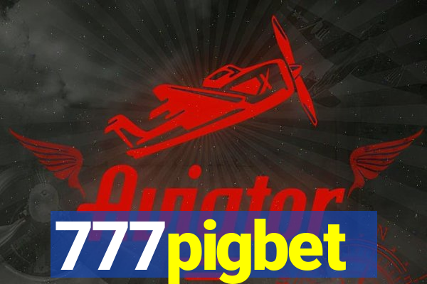 777pigbet