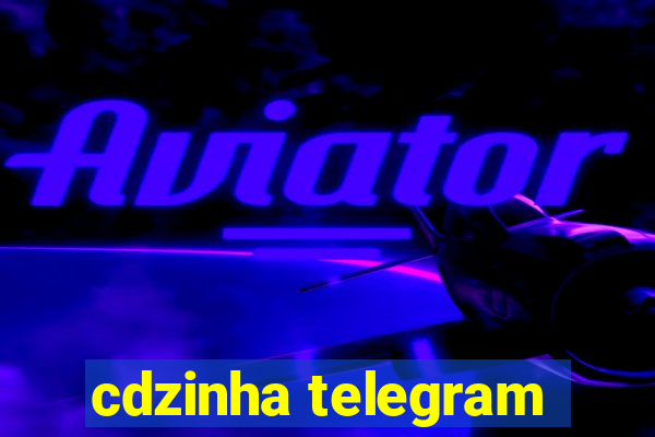 cdzinha telegram