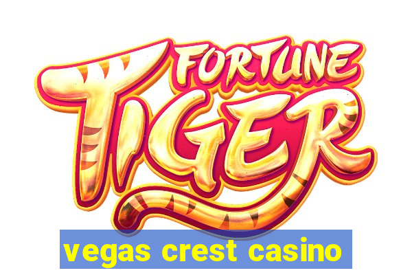 vegas crest casino