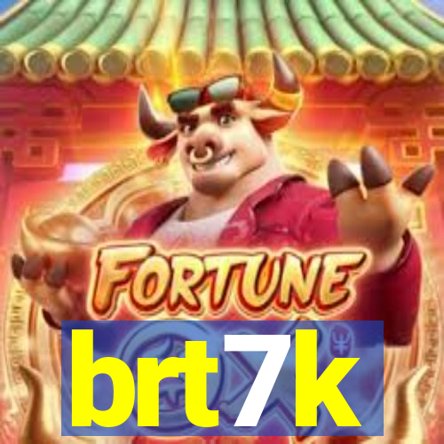 brt7k