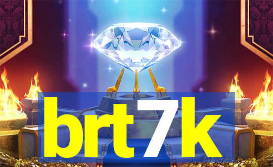 brt7k