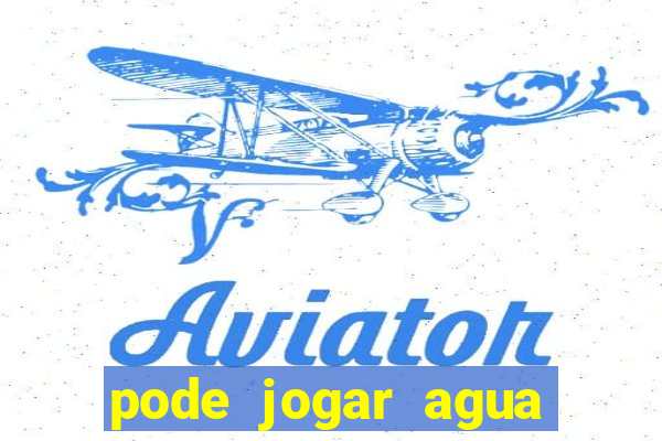 pode jogar agua quente no vaso