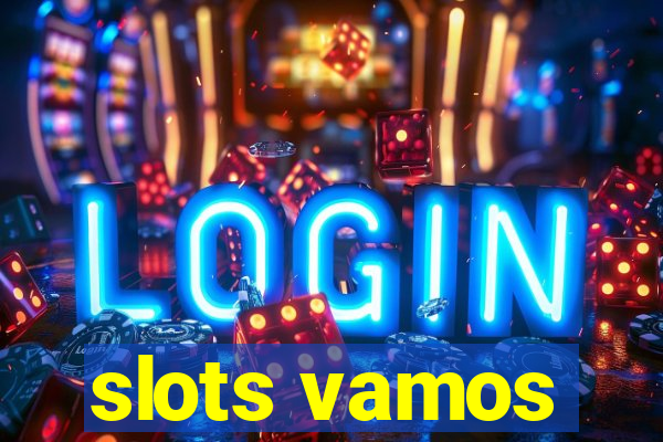 slots vamos