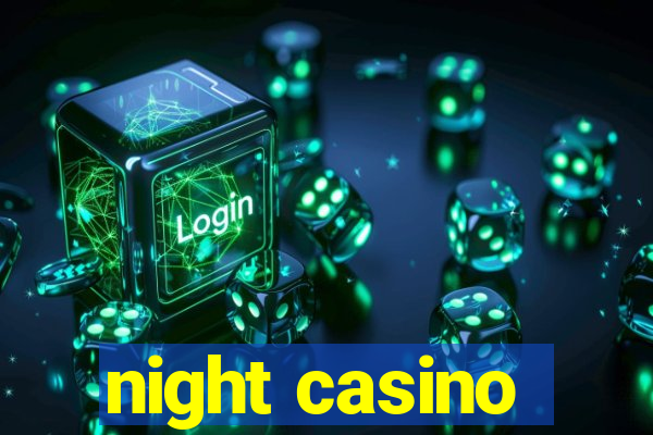 night casino