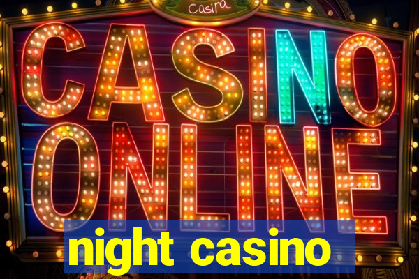 night casino