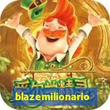 blazemilionario