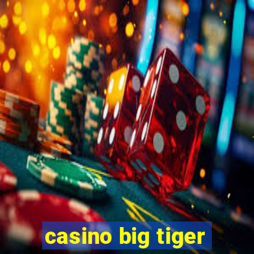 casino big tiger