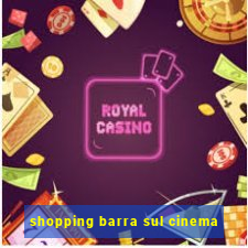 shopping barra sul cinema