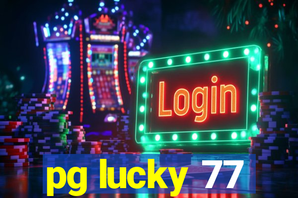 pg lucky 77