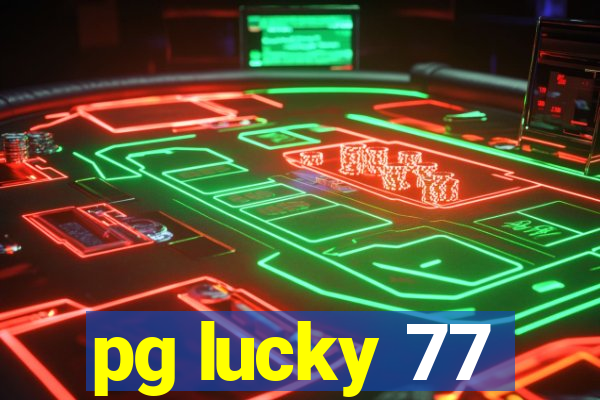 pg lucky 77