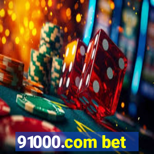 91000.com bet