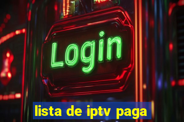 lista de iptv paga