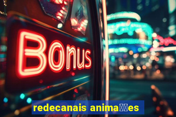 redecanais anima莽玫es