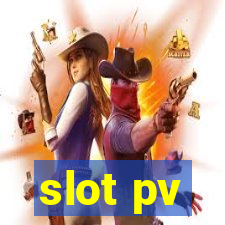 slot pv