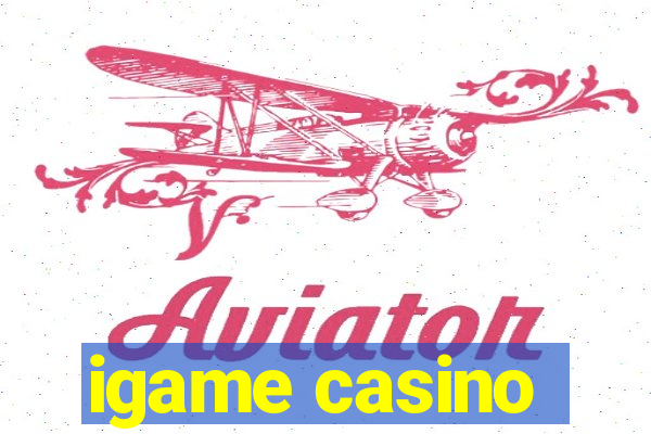 igame casino