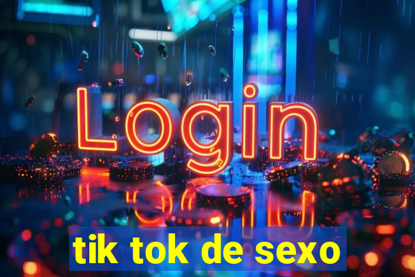 tik tok de sexo