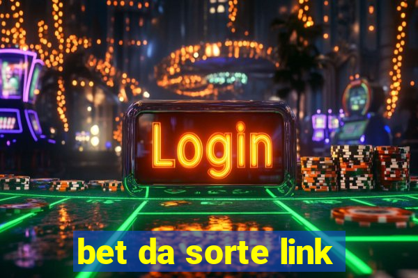 bet da sorte link