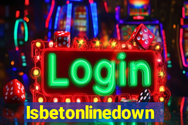 Isbetonlinedown