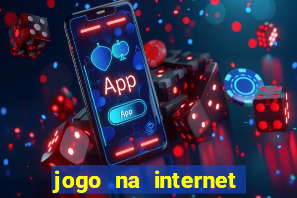 jogo na internet para ganhar dinheiro