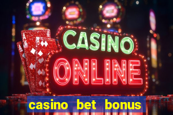 casino bet bonus sem deposito