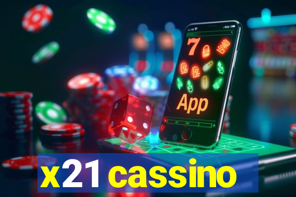 x21 cassino