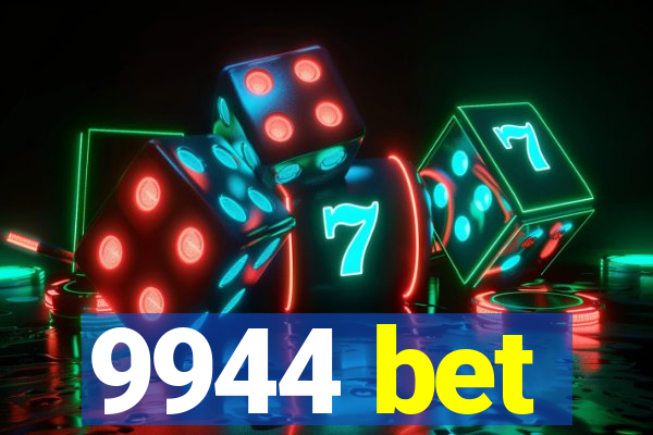 9944 bet