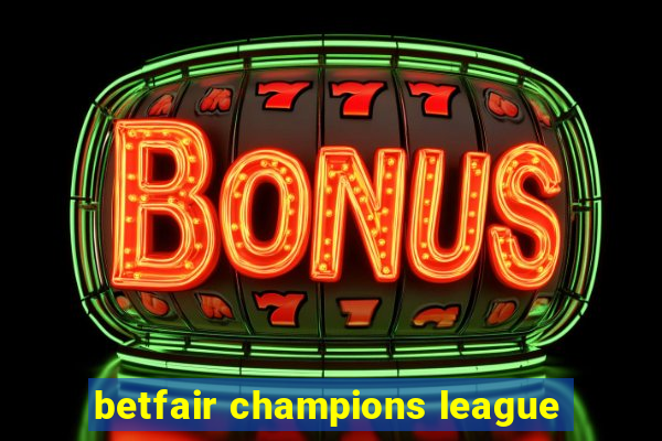 betfair champions league