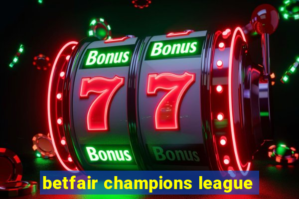 betfair champions league