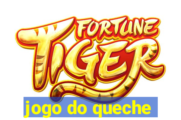 jogo do queche