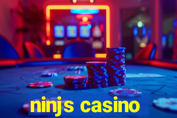 ninjs casino