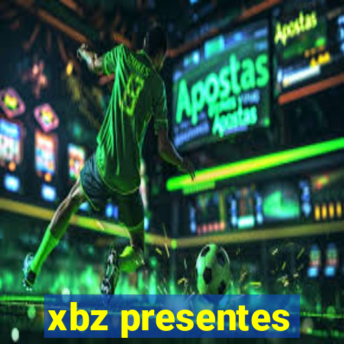 xbz presentes