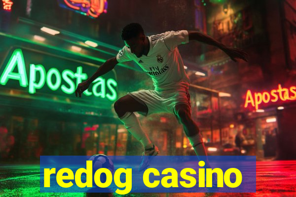 redog casino