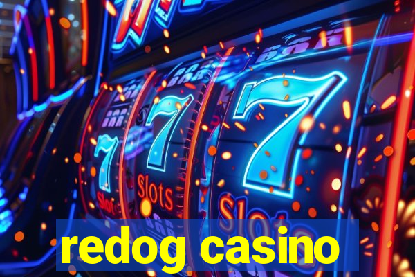 redog casino