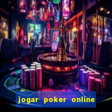 jogar poker online gratis dinheiro ficticio