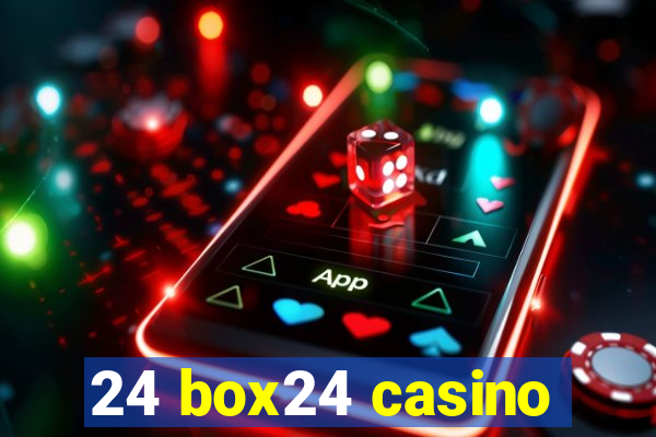 24 box24 casino