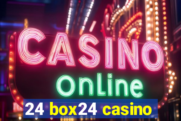 24 box24 casino