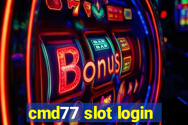 cmd77 slot login