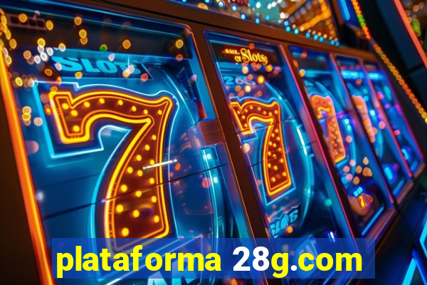 plataforma 28g.com