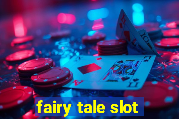 fairy tale slot