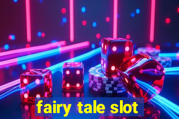 fairy tale slot