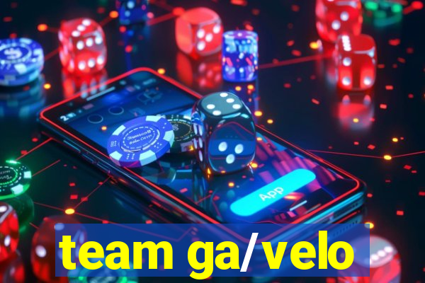 team ga/velo