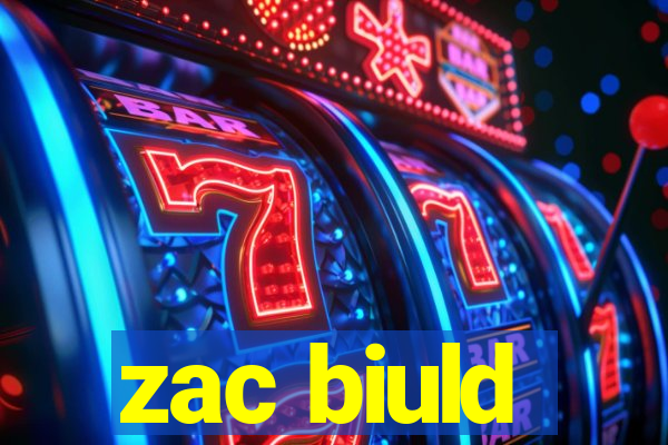 zac biuld