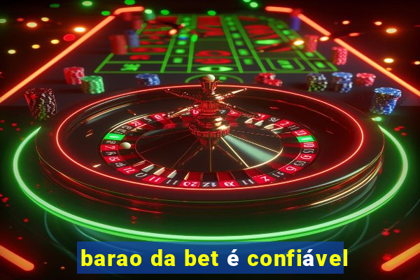 barao da bet é confiável