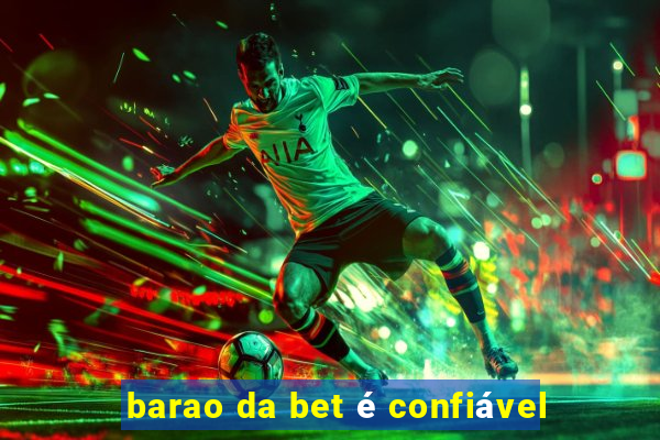 barao da bet é confiável