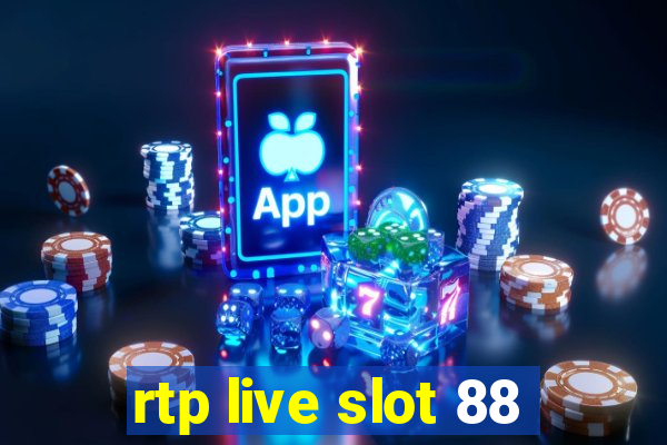 rtp live slot 88