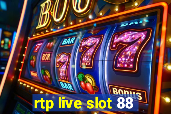 rtp live slot 88